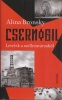Bronsky, Alina : Csernobil - Levelek a szellemvárosból