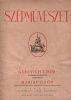 Mariay Ödön (szerk.) : Szépművészet - 1943. IV. évfolyam 9. szám Szeptember
