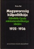 Pritz Pál : Magyarország külpolitikája 1932-1936 - Gömbös Gyula miniszterelnöksége idején