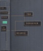 Faulkner, William : The Faulkner reader - Selections from the works of William Faulkner