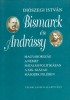 Diószegi István : Bismarck és Andrássy - Magyarország a német hatalmi politikában a XIX. század második felében  (Dedikált)