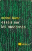 Butor, Michel : essais sur les modernes