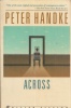 Handke, Peter : Across