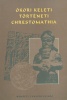 Harmatta János (szerk.) : Ókori keleti történeti chrestomathia