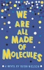 Nielsen, Susin : We Are All Made Of Molecules