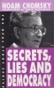 Chomsky, Noam : Secrets, Lies and Democracy 