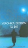 Coelho, Paulo  : Veronika Decides to Die