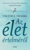Frankl, Viktor E. : Az élet értelméről