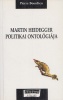 Bourdieu, Pierre  : Martin Heidegger politikai ontológiája
