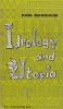 Mannheim, Karl : Ideology and utopia - An introduction to the sociology of knowledge.