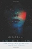Faber, Michel : Under the  Skin