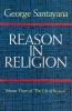 Santayana, George : Reason in Religion - Volume Three of 