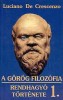 De Crescenzo, Luciano : A görög filozófia rendhagyó története 1.