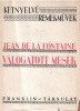 La Fontaine, Jean de : Válogatott mesék - Fables Choisies