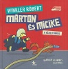 Winkler Róbert : Márton és Micike a tűzoltóknál