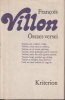 Villon, Francois : Francois Villon összes versei