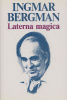 Bergman, Ingmar : Laterna magica
