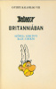 Goscinny, René - Uderzo, Albert : Asterix Britanniában. (Asterix Kalandjai VIII.) 