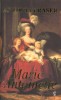 Fraser, Antonia : Marie-Antoinette -  Az út