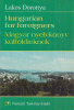 Lakos Dorottya : Hungarian for foreigners / Magyar nyelvkönyv külföldieknek