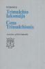 Petronius : Trimalchio lakomája / Cena Trimalchionis