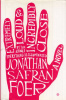 Foer, Jonathan Safran : Extremely Loud and Incredibly Close