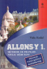 Vida Enikő : Allons-y 1 - Francia nyelvkönyv kezdőknek
