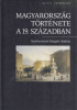 Gergely András (szerk.) : Magyarország története a 19. században