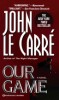 Le Carré, John  : Our Game