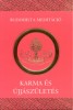 Csöpel láma : Buddhista meditáció. Karma és újjászületés