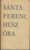 Sánta Ferenc : Húsz óra - Krónika (1. kiad.)