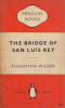 Wilder, Thornton : The Bridge of San Luis Rey