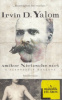Yalom, Irvin D. : Amikor Nietzsche sírt - A szenvedély regénye