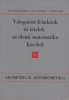 Skljarszkij, D. O. - N. N. Csencov - I. M. Jaglom : Válogatott feladatok és tételek az elemi matematika köréből III. rész Geometria II. (Sztereometria)