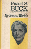 Buck, Pearl S. : My Several Worlds