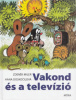 Miler, Zdeněk - Hana Doskočilová : Vakond és a televízió