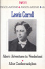 Carroll, Lewis : Alice's Adventures in Wonderland  / Alice  Csodaországban