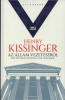 Kissinger, Henry : Az állam vezetéséről - Hat politikai stratégia a XX. századból