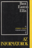 Ellis, Bret Easton : Az informátorok