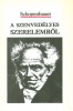 Schopenhauer, Arthur : A szenvedélyes szerelemről