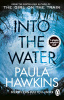 Hawkins, Paula : Into the Water