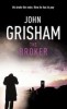 Grisham, John  : The broker
