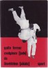Galla Ferenc : Cselgáncs (judo) és önvédelem (aikido)