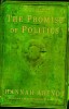 Arendt, Hannah  : The Promise of Politics