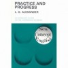 Alexander, L. G.  : Practice and Progress