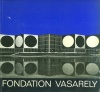 Vasarely, Victor : Fondation Vasarely 