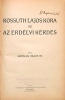 Asztalos Miklós, dr. : Kossuth Lajos kora és az erdélyi kérdés