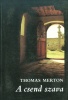 Merton, Thomas : A csend szava - Válogatás Thomas Merton műveiből