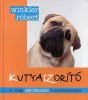 Winkler Róbert : Kutyaszorító - A világ legvidámabb kutyahatározója