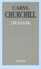 Churchill, Caryl : Drámák